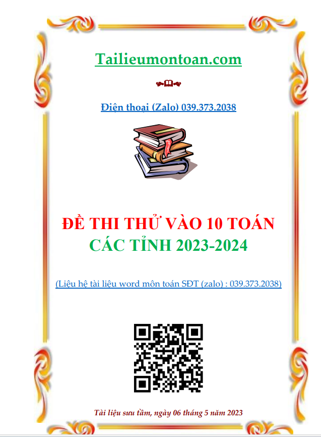 Đề thi thử vào lớp 10 các tỉnh năm 2023-2024